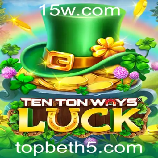 Explorando o Universo de TenTonWaysLuck: Seu Caminho para o Topbet